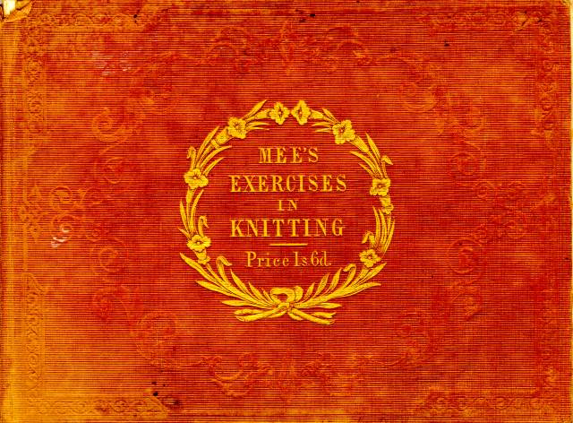 cover of book, Exercises in Knitting by Cornelia Mee, 1846